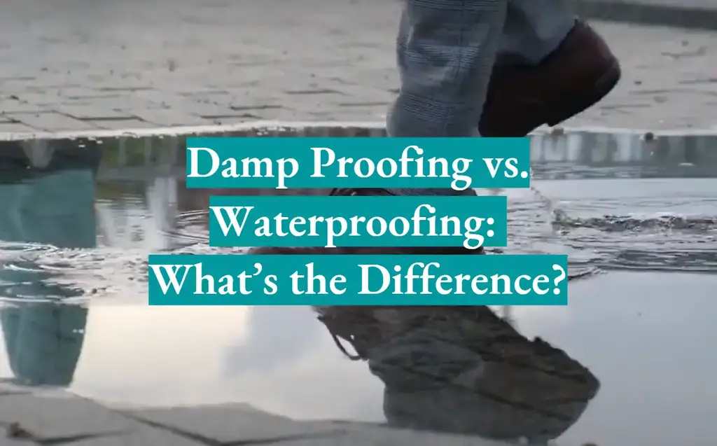 Difference Between Waterproofing & Damp Proofing Estimating